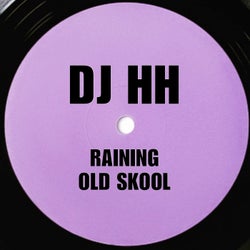 Raining Old Skool