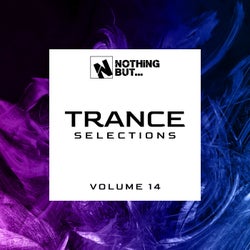 Nothing But... Trance Selections, Vol. 14