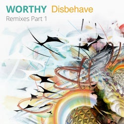 Disbehave Remixes Part 1