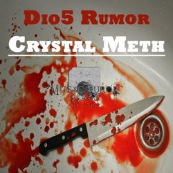 Crystal Meth (Dios Rumor Remix)
