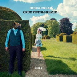 Hide and Freak (Crux Pistols Remix)