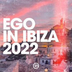Ego In Ibiza 2022