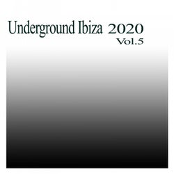 Underground Ibiza 2020, Vol.5