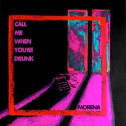 Call Me When You're Drunk