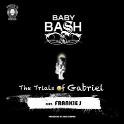 The Trials of Gabriel (feat. Frankie J)