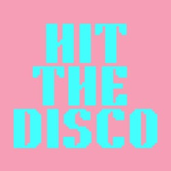 Hit the Disco (Original Mix)