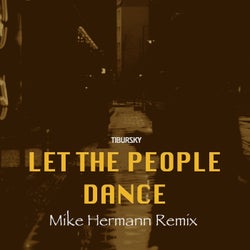 Let The People Dance (Mike Hermann Remix)