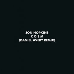 C O S M - Daniel Avery Remix