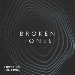 Broken Tones