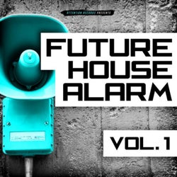 Future House Alarm, Vol. 1
