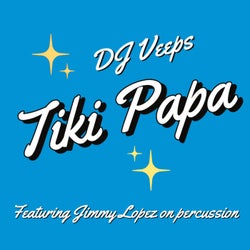 Tiki Papa (feat. Jimmy Lopez)