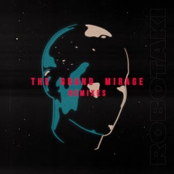 The Grand Mirage (Remixes)