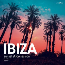 Ibiza Sunset Disco Session Vol. 2
