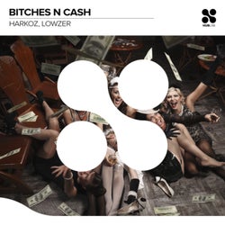 Bitches ´n Cash