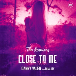 Close To Me (feat. Duality) [The Remixes]