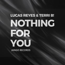 Nothing for You