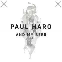 And My Beer by Paul Haro