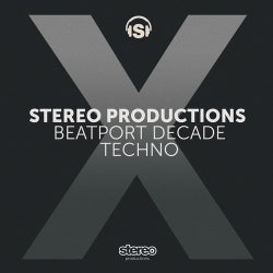 Stereo Productions #BeatportDecade Techno