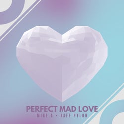 Perfect Mad Love