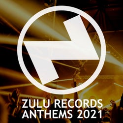 Zulu Records Anthems 2021