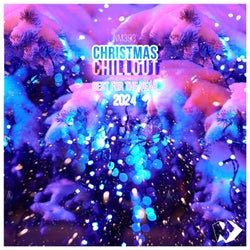 Christmas Chillout: Best for the Year 2024