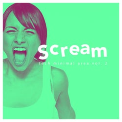 Scream Tech Minimal Area, Vol. 2