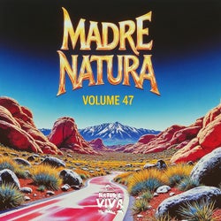 Madre Natura Volume 47