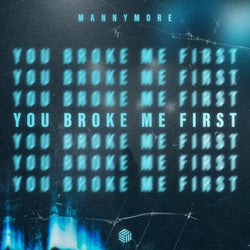 You Broke Me First (Extended Mix)