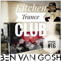 Kitchen Trance Club #16 by Ben van Gosh