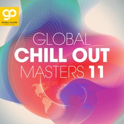 Global Chill Out Masters, Vol. 11