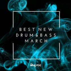 Best New Drum&Bass March 2022