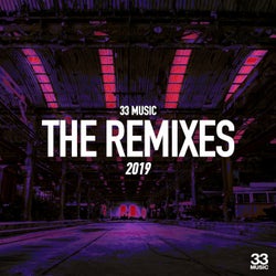 33 Music - The Remixes 2019