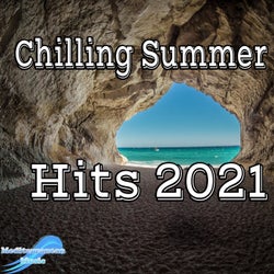 Chilling Summer Hits 2021