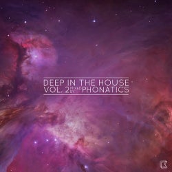 Deep in the House Vol. 2 (Mixed by Phonatics)