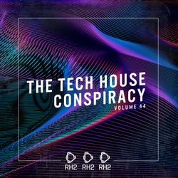 The Tech House Conspiracy Vol. 44
