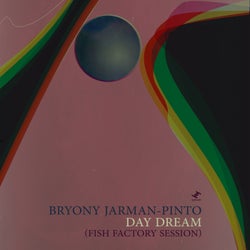Day Dream (Fish Factory Session)