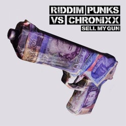 Sell My Gun (Riddim Punks vs. Chronixx)