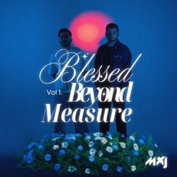 Blessed Beyond Measure, Vol. 1 (Extended Mixes)