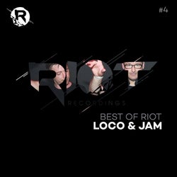 Loco & Jam: Best of Riot #4