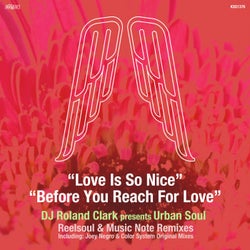 Love Is So Nice / Before You Reach For Love
