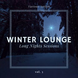 Winter Lounge (Long Nights Sessions), Vol. 3