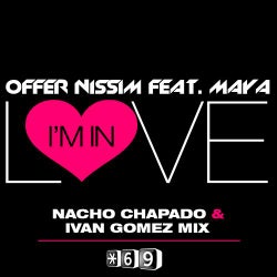 Offer Nissim Feat. Maya - I'm In Love (Nacho Chapado & Ivan Gomez Mix)