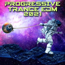 Progressive Trance EDM 2021