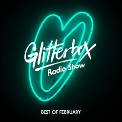 Glitterbox Radio - Best Of February 2018