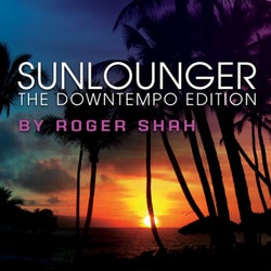 The Downtempo Edition - By Roger Shah