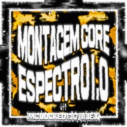 Montagem Core Espectro 1.0 (Slowed)