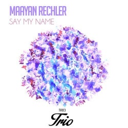 Maayan Rechler 'Say My Name' Chart