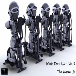Work That Ass Vol 1 - The Warm Up