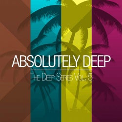 Absolutely Deep - The Deep Series Vol. 5