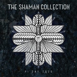 PI Day 2020: The Shaman Collection
